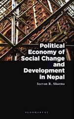 Political Economy of Social Change and Development in Nepal