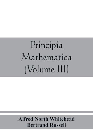 Principia mathematica (Volume III)