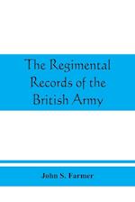 The regimental records of the British Army