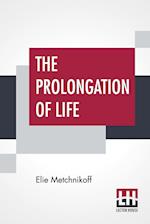 The Prolongation Of Life