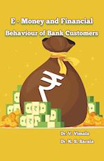 e Money and Financial Behavior of Bank Customers