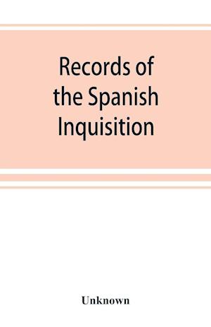 Records of the Spanish Inquisition