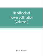 Handbook of flower pollination