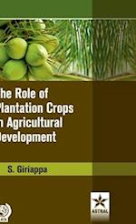 Role of Plantation Crops in Agriculture Development