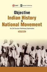 Objective Indian History & National Movement For Civil Services Preliminary Examination 2ed