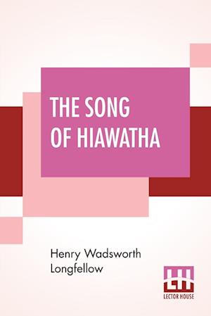 The Song Of Hiawatha