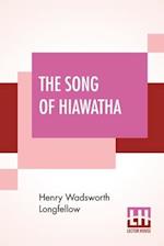 The Song Of Hiawatha