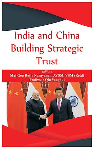 India and China: Building Strategic Trust