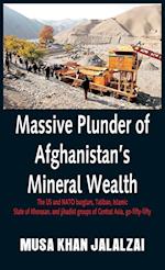 Massive Plunder of Afghanistan's Mineral Wealth