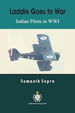 Laddie Goes to War: Indian Pilots in World War I 