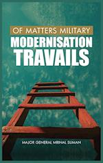 Of Matters Military: Modernisation Travails 