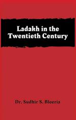 Ladakh in the Twentieth Century 