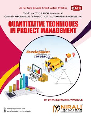 QUANTITATIVE TECHNIQUES IN PROJECT MANAGEMENT