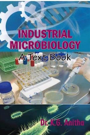 Industrial Microbiology A Text Book