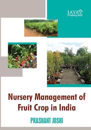 Nursery Management Of Fruit Crop In India