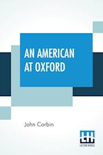 An American At Oxford 