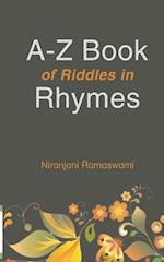 A - Z Book of Riddles in Rhymes