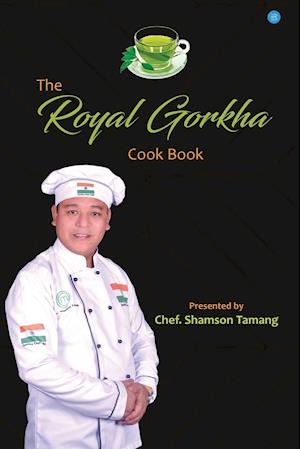 The Royal Gorkha Cook Book