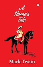 A Horse's Tale 