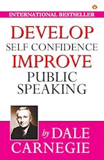 Develop Self-Confidence, Improve Public Speaking 