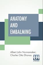 Anatomy And Embalming