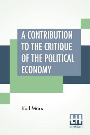 A Contribution To The Critique Of The Political Economy