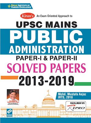 Upsc Mains Public Administration Solved Papers 2013 - 2019 Paper I and Paper II