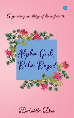 Alpha Girl, Beta Boys !