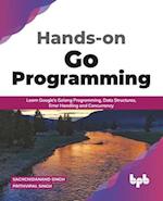 Hands-on Go Programming: Learn Google's Golang Programming, Data Structures, Error Handling and Concurrency ( English Edition) 