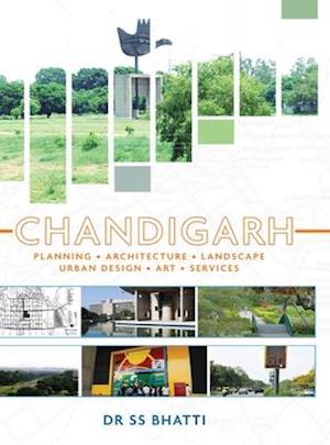 CHANDIGARH: Planning • Architecture • Landscape • Urban Design • Art • Services