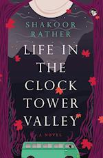 Life in the Clocktower Valley 