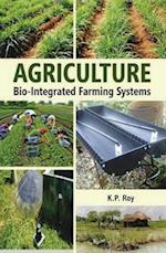 Agriculture: Bio-Integrated Farming Systems