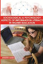 Sociological And Psychology Aspects Of Information Literacy In Higher Education