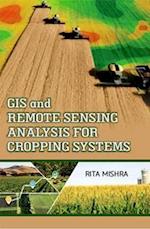 GIS And Remote Sensing Analysis For Cropping Systems