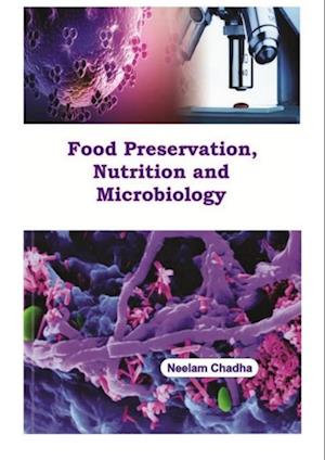 Food Preservation, Nutrition and Microbiology