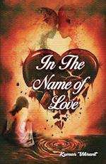 In The Name of Love