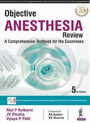 Objective Anesthesia Review : A Comprehensive Textbook for the Examinee