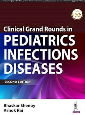 Clinical Grand Rounds in Pediatric Infectious Diseases