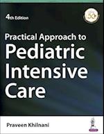 Practical Approach to Pediatric Intensive Care