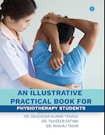 An illustrative practical book for physiotherapy students 