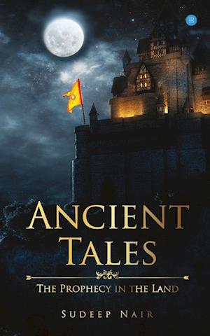 Ancient Tales The Prophecy in the Land