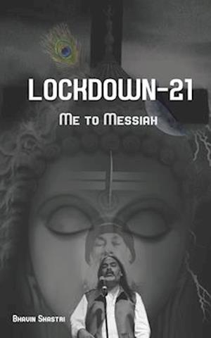 Lock Down-21: Me to Messiah