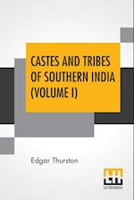 Castes And Tribes Of Southern India (Volume I)