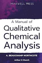 A Manual of Qualitative Chemical Analysis 