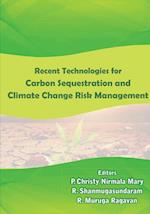 Recent Technologies in Carbon Sequestration and Climate Change Risk Management 