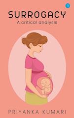 Surrogacy laws - A critical analysis. 