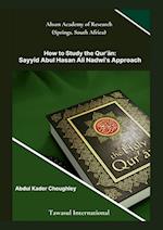 How to Study the Quran, Sayyid Abul Ali Hasan Nadwi's Approach