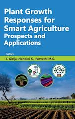 Plant Growth Responses for Smart Agriculture Prospects and Applications