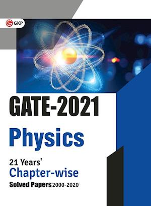 GATE 2021 - Physics -  21 Years' Chapter-wise Solved Papers (2000-2020)