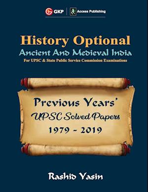 UPSC Previous Years' Solved Papers (1979-2019) - History Optional `Ancient & Medieval India'